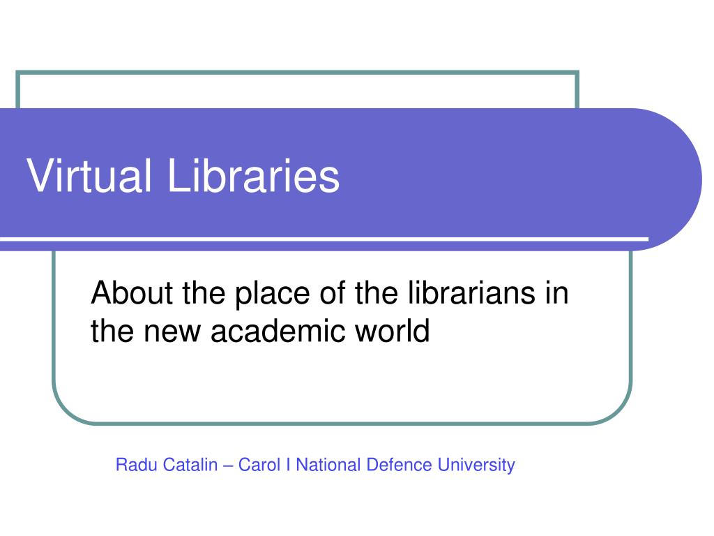 PPT Virtual Libraries PowerPoint Presentation, free download ID3950264