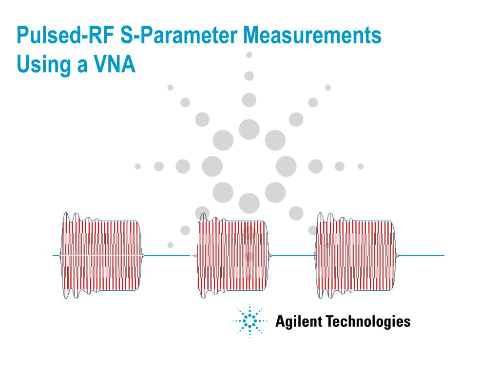 PPT PulsedRF SParameter Measurements Using a VNA PowerPoint