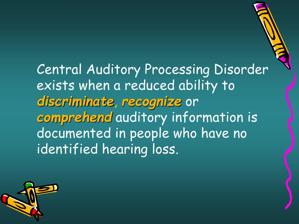PPT Central Auditory Processing Disorder in the SchoolAged Child