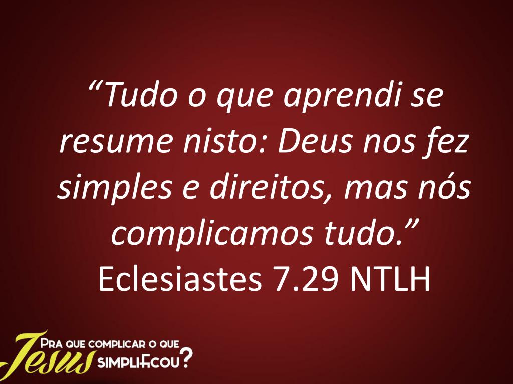 PPT A religiÃƒÂ£o ÃƒÂ© a complicaÃƒÂ§ÃƒÂ£o que o homem fez no relacionamento