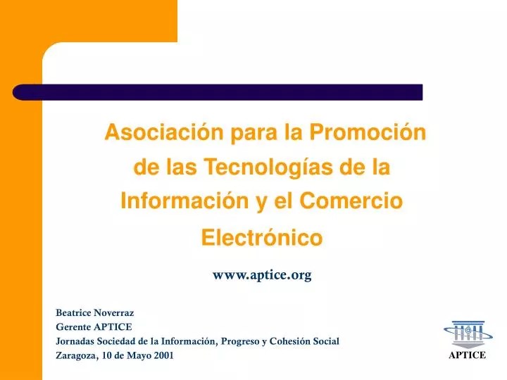 PPT AsociaciÃ³n para la PromociÃ³n de las TecnologÃ­as de la