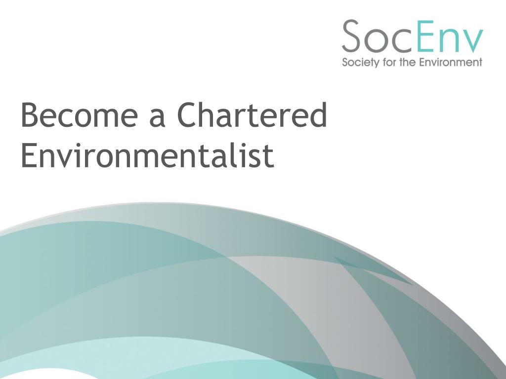 PPT a Chartered Environmentalist PowerPoint Presentation, free