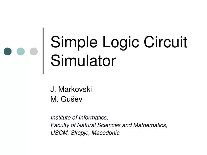 PPT Simple Logic Circuit Simulator PowerPoint Presentation, free