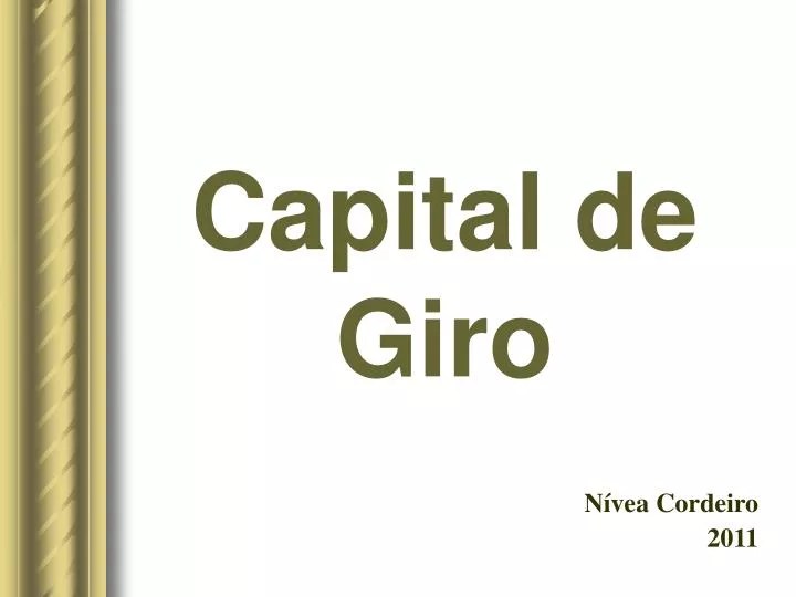 PPT Capital de Giro PowerPoint Presentation, free download ID3989256