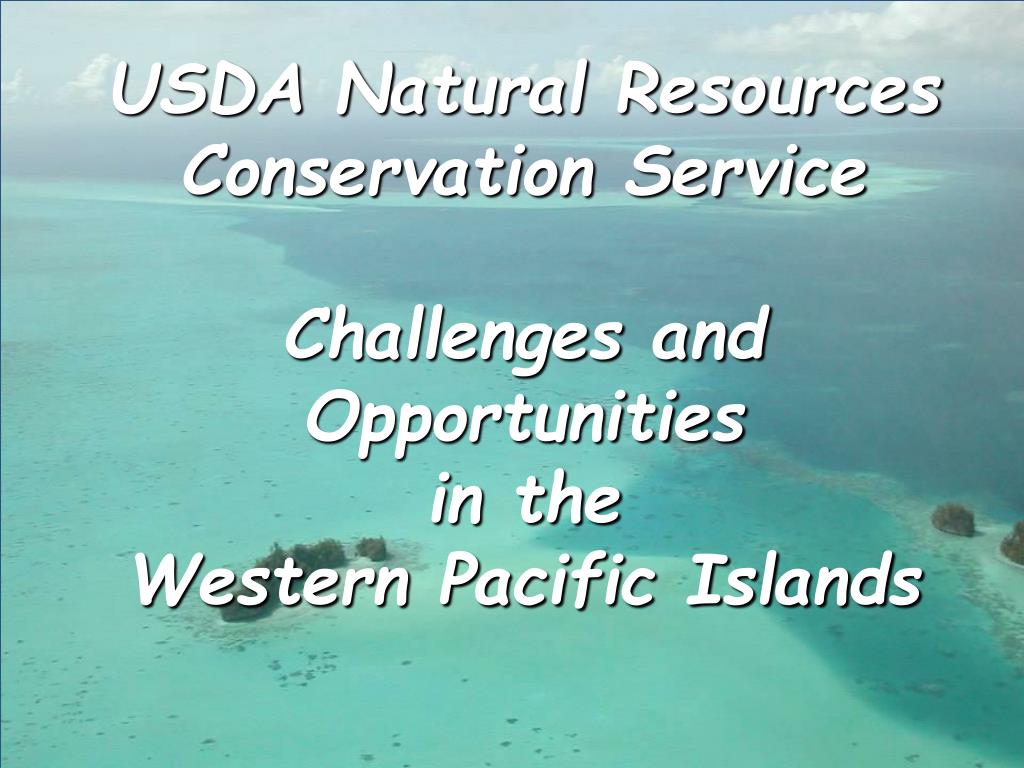 PPT USDA Natural Resources Conservation Service Challenges and Opportunities in the PowerPoint