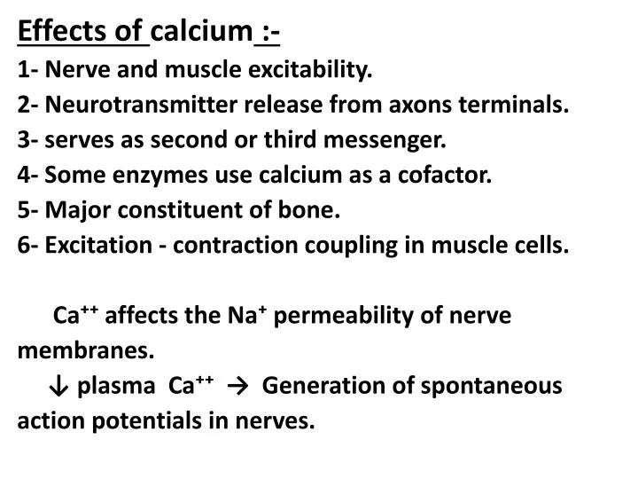 PPT Effects of calcium 1 Nerve and muscle excitability