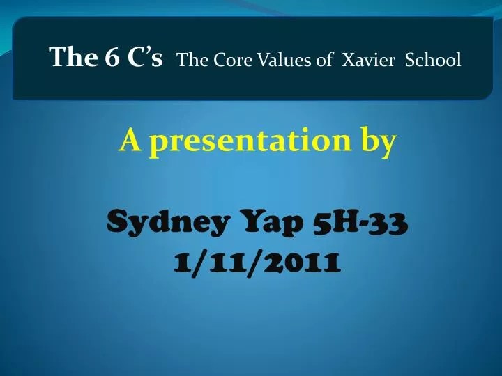 PPT The 6 C’s The Core Values of Xavier School PowerPoint