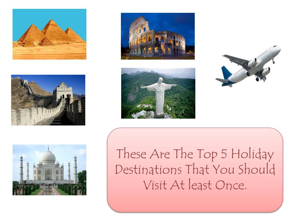 PPT Top 5 holiday destinations PowerPoint Presentation, free download