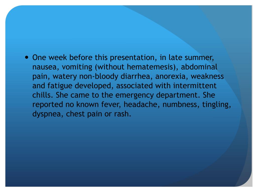 PPT An elderly woman with nausea, vomiting, diarrhea, fatigue and