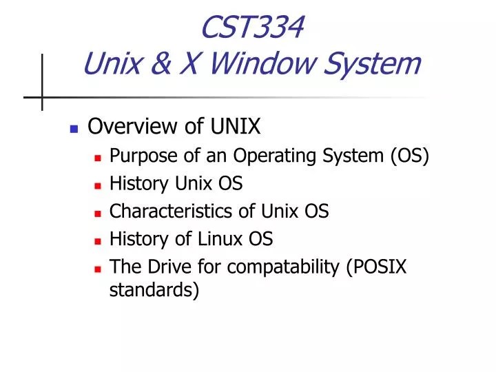 PPT CST334 Unix & X Window System PowerPoint Presentation, free