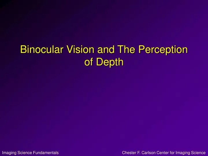 PPT Binocular Vision and The Perception of Depth PowerPoint