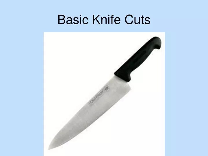 PPT Basic Knife Cuts PowerPoint Presentation, free download ID4025376