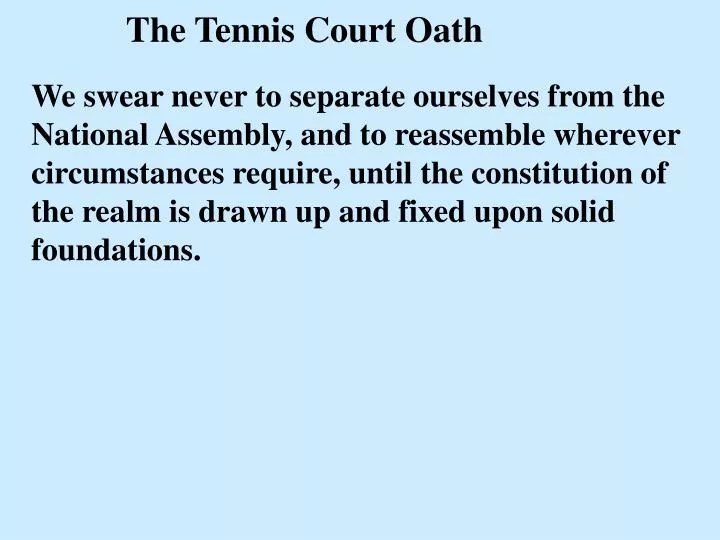 PPT The Tennis Court Oath PowerPoint Presentation, free download ID