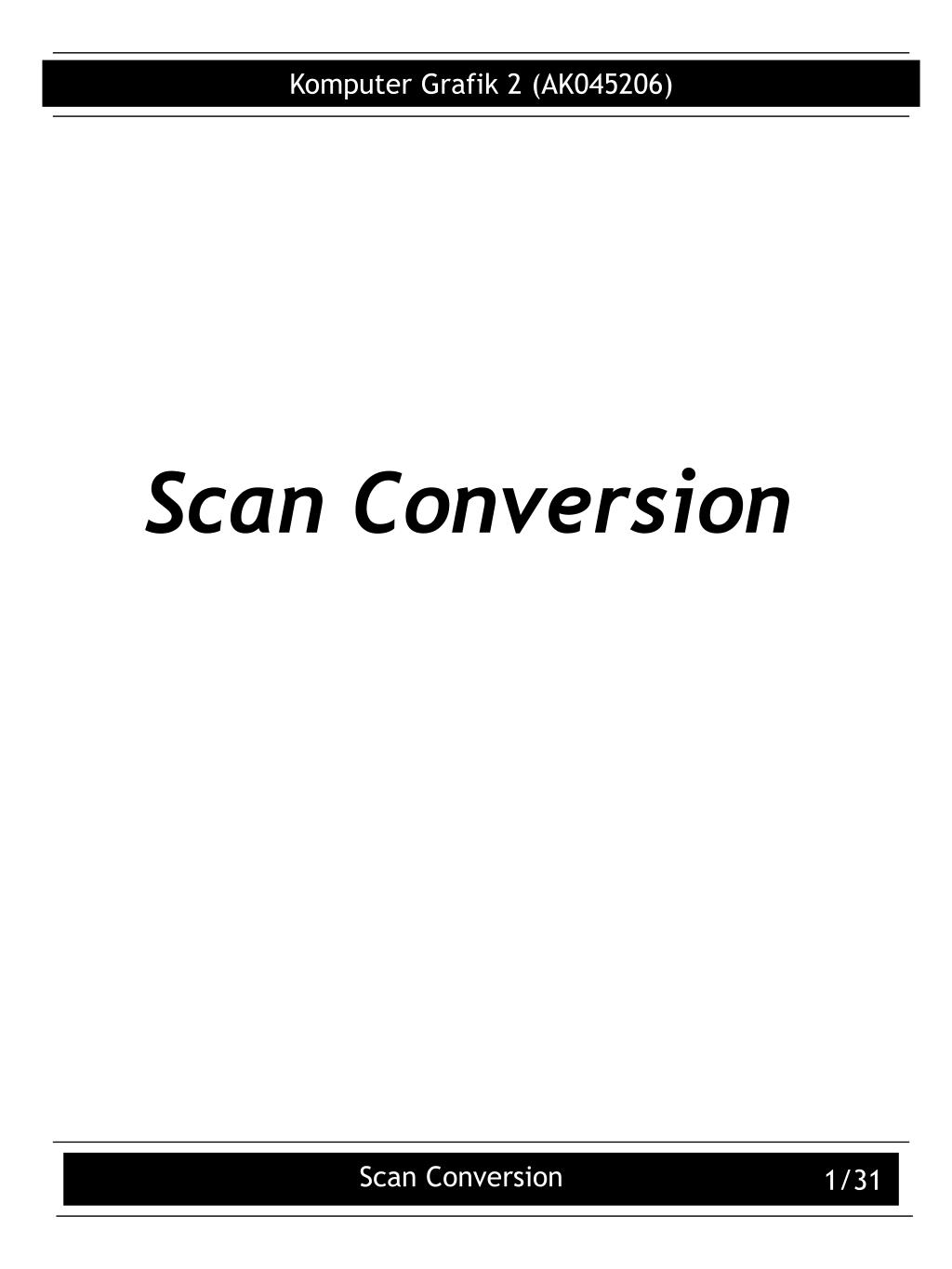 PPT Scan Conversion PowerPoint Presentation, free download ID4037549