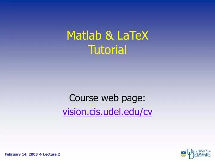 PPT Matlab & LaTeX Tutorial PowerPoint Presentation, free download