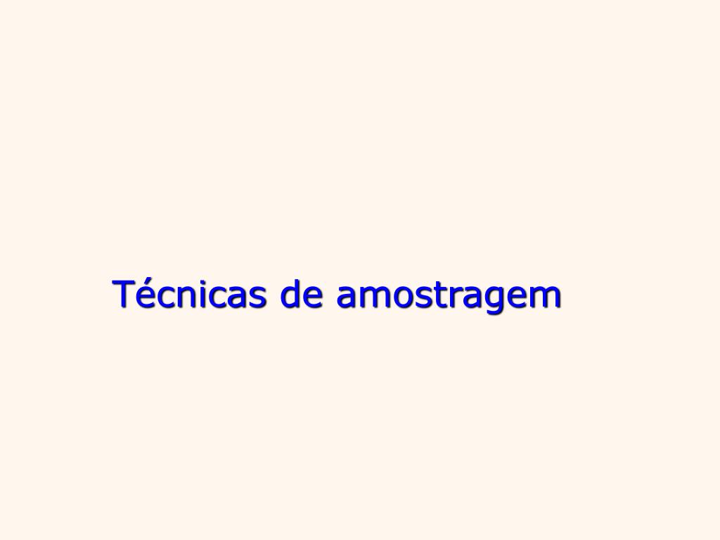 PPT Técnicas de amostragem PowerPoint Presentation, free download