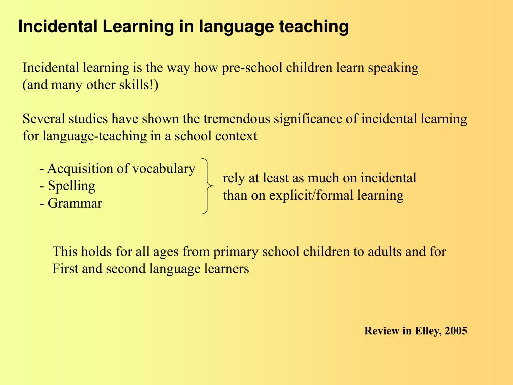 PPT Incidental Learning in different Pedagogical Approaches
