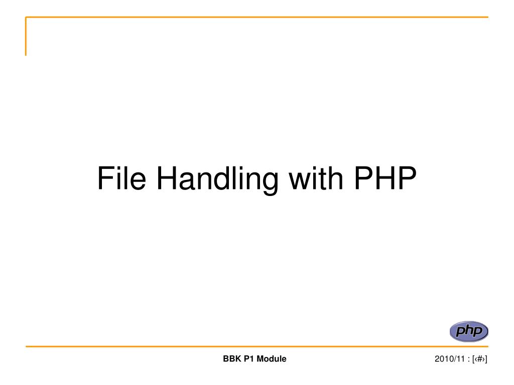 PPT File Handling with PHP PowerPoint Presentation, free download