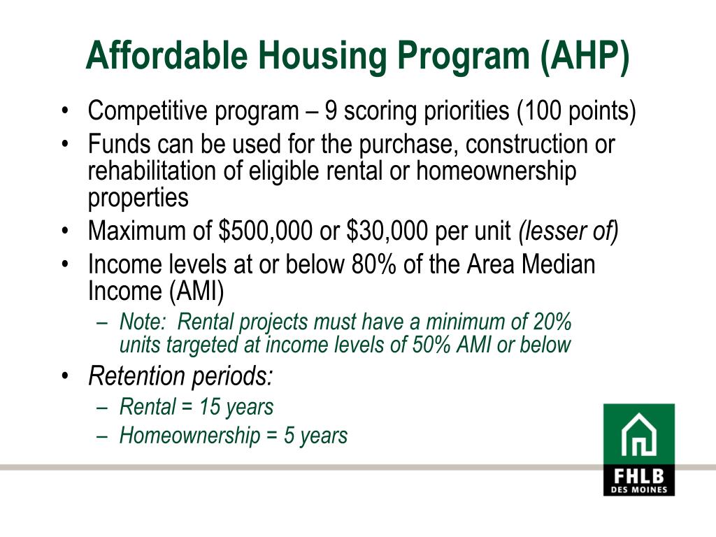 PPT Federal Home Loan Bank of Des Moines Affordable Housing Program
