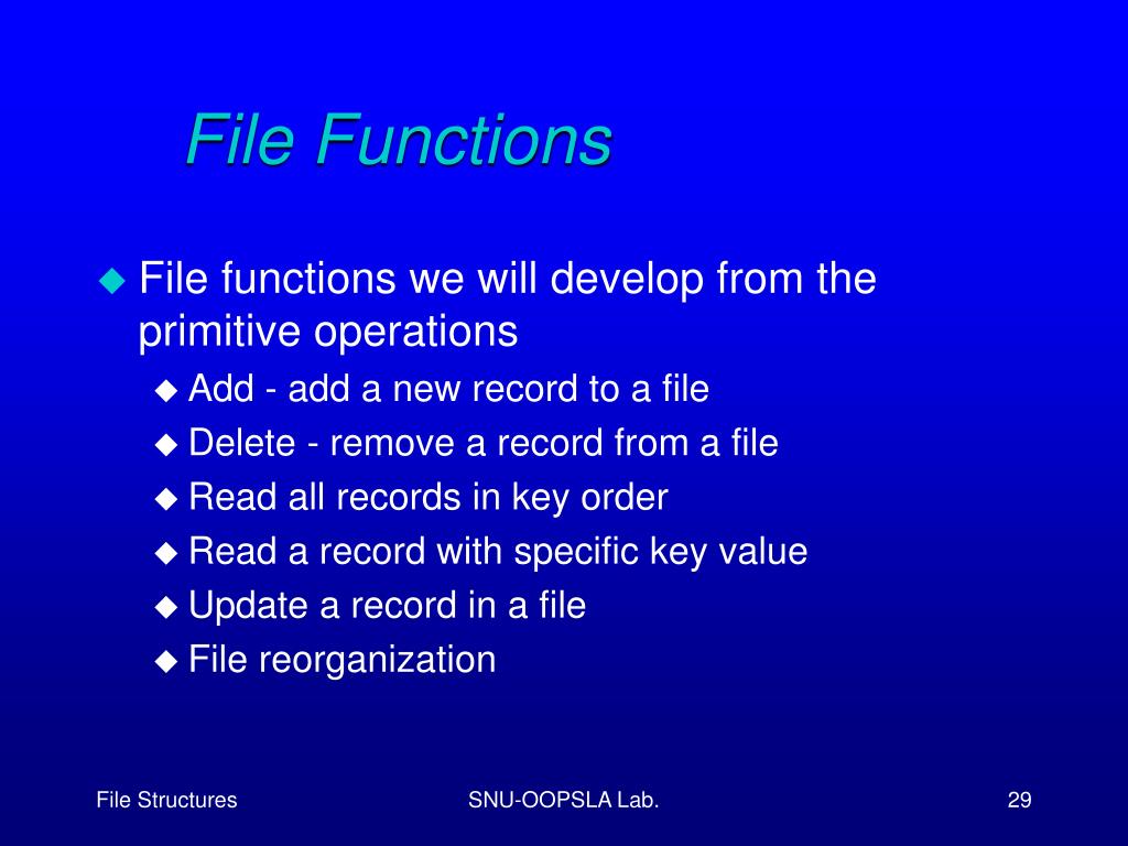PPT Chap2. Fundamental File Processing Operations PowerPoint Presentation ID4119521