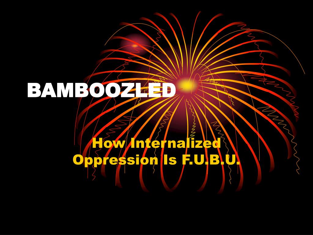 PPT BAMBOOZLED PowerPoint Presentation, free download ID4128163