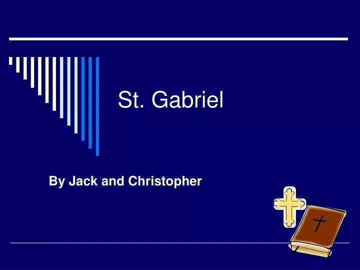 PPT St. Gabriel PowerPoint Presentation, free download ID4132995