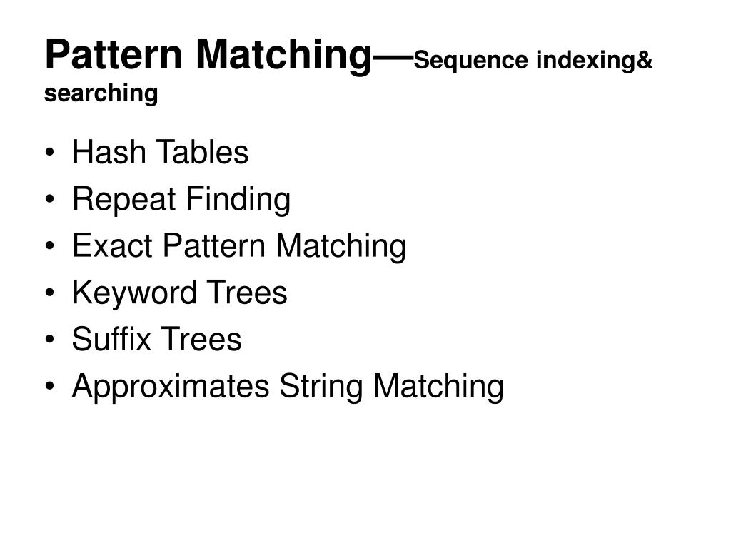 PPT Introduction on biological sequence indexing, searching and text