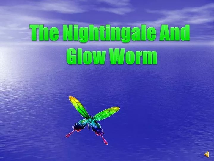 PPT The Nightingale And Glow Worm PowerPoint Presentation, free