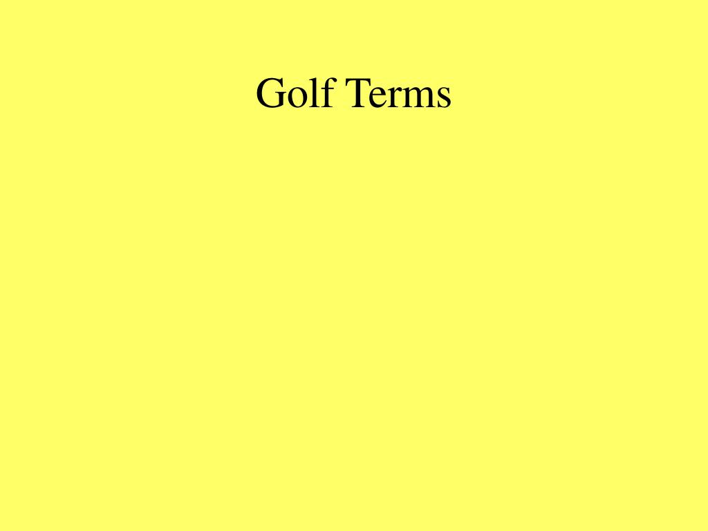 PPT Golf Terms PowerPoint Presentation, free download ID4152494