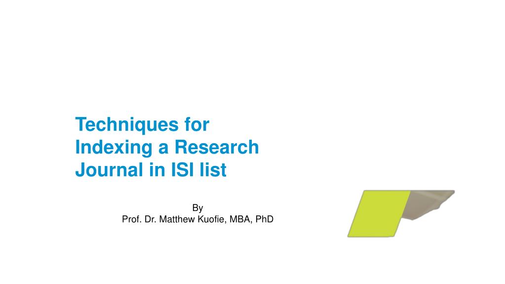 PPT Techniques for Indexing a Research Journal in ISI list PowerPoint