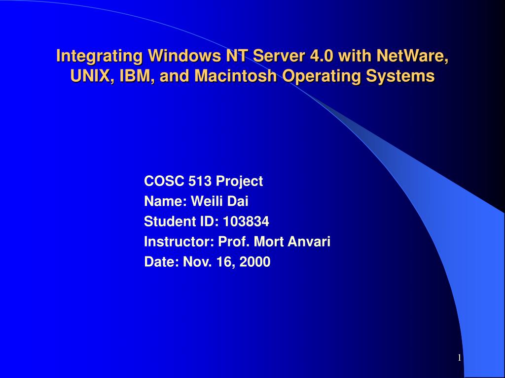 PPT Integrating Windows NT Server 4.0 with NetWare, UNIX, IBM, and
