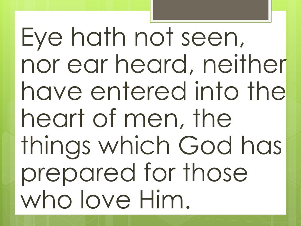 PPT EYE HATH NOT SEEN PowerPoint Presentation, free download ID4156848