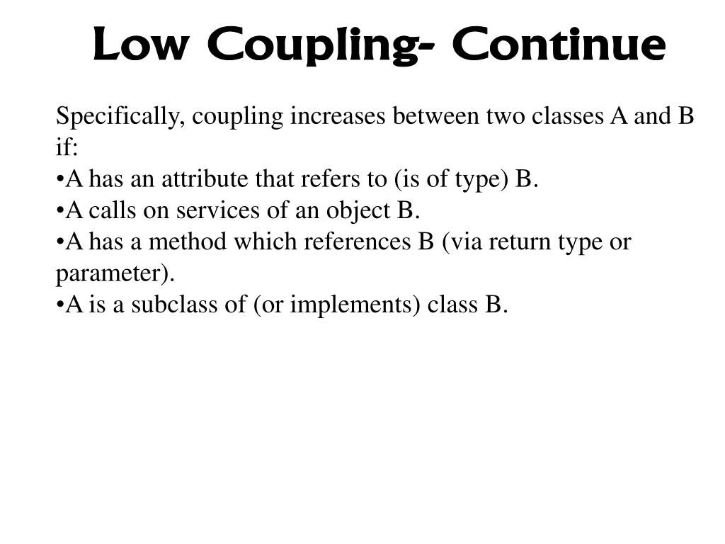 PPT Design Patterns Low Coupling And High Cohesion PowerPoint