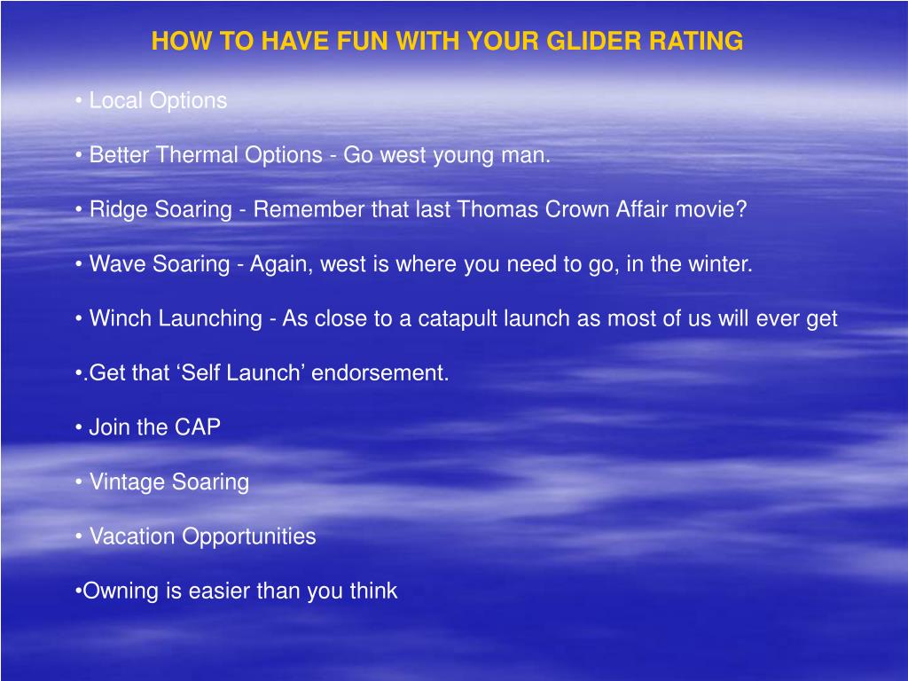 PPT HOW TO HAVE FUN WITH YOUR GLIDER RATING Local Options PowerPoint
