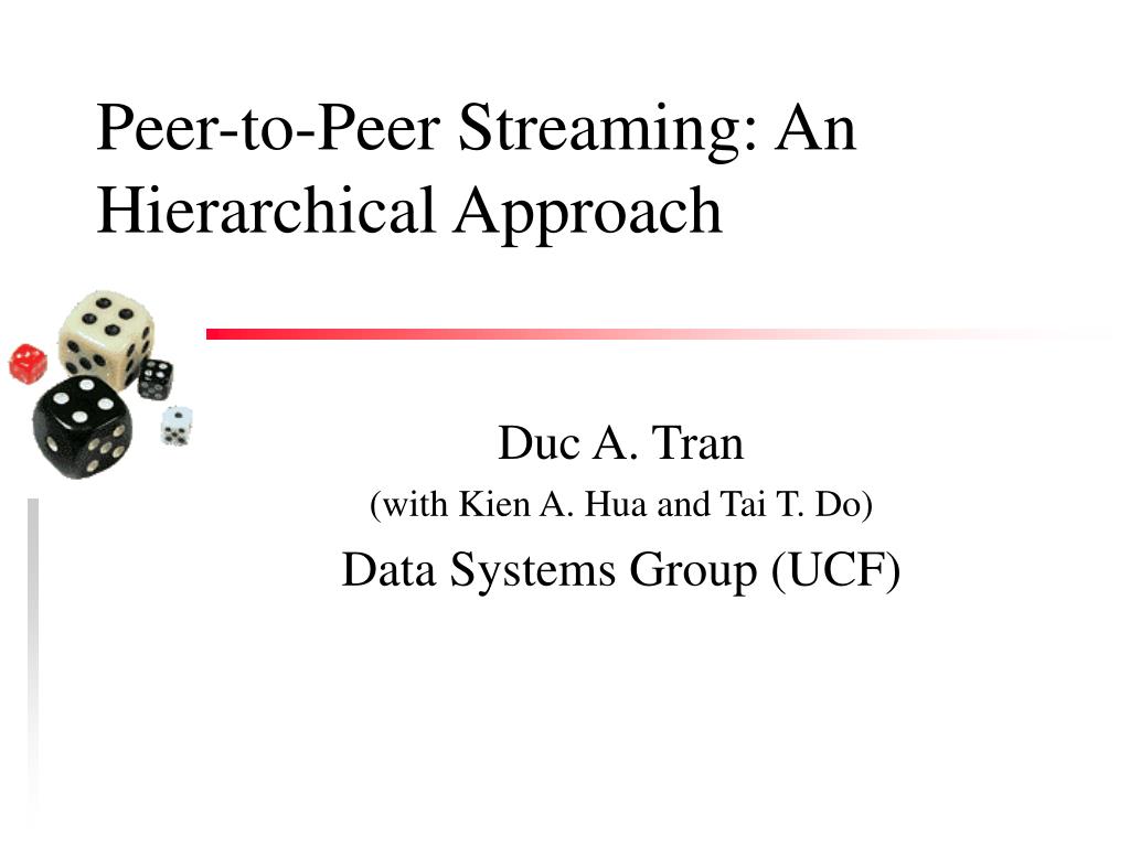 PPT PeertoPeer Streaming An Hierarchical Approach PowerPoint