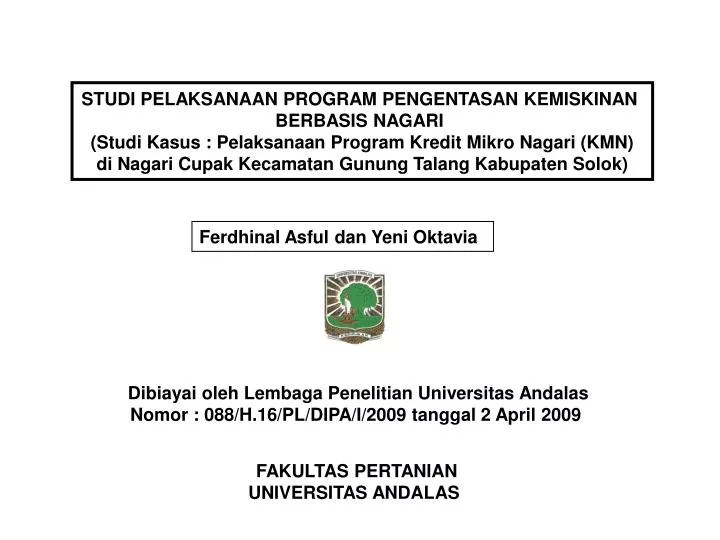 PPT STUDI PELAKSANAAN PROGRAM PENGENTASAN KEMISKINAN BERBASIS NAGARI
