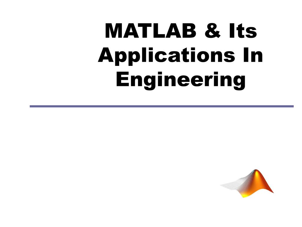 PPT MATLAB & Its Applications In Engineering PowerPoint Presentation ID4197496