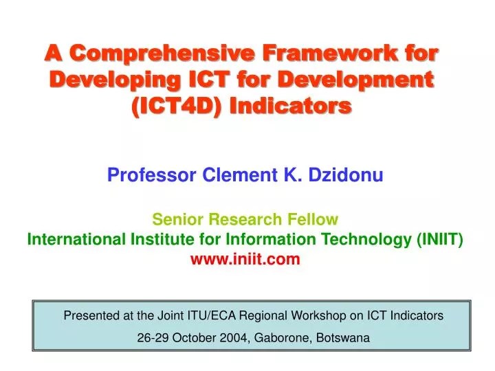 PPT A Comprehensive Framework for Developing ICT for Development