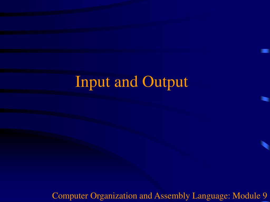 PPT Input and Output PowerPoint Presentation, free download ID4232877
