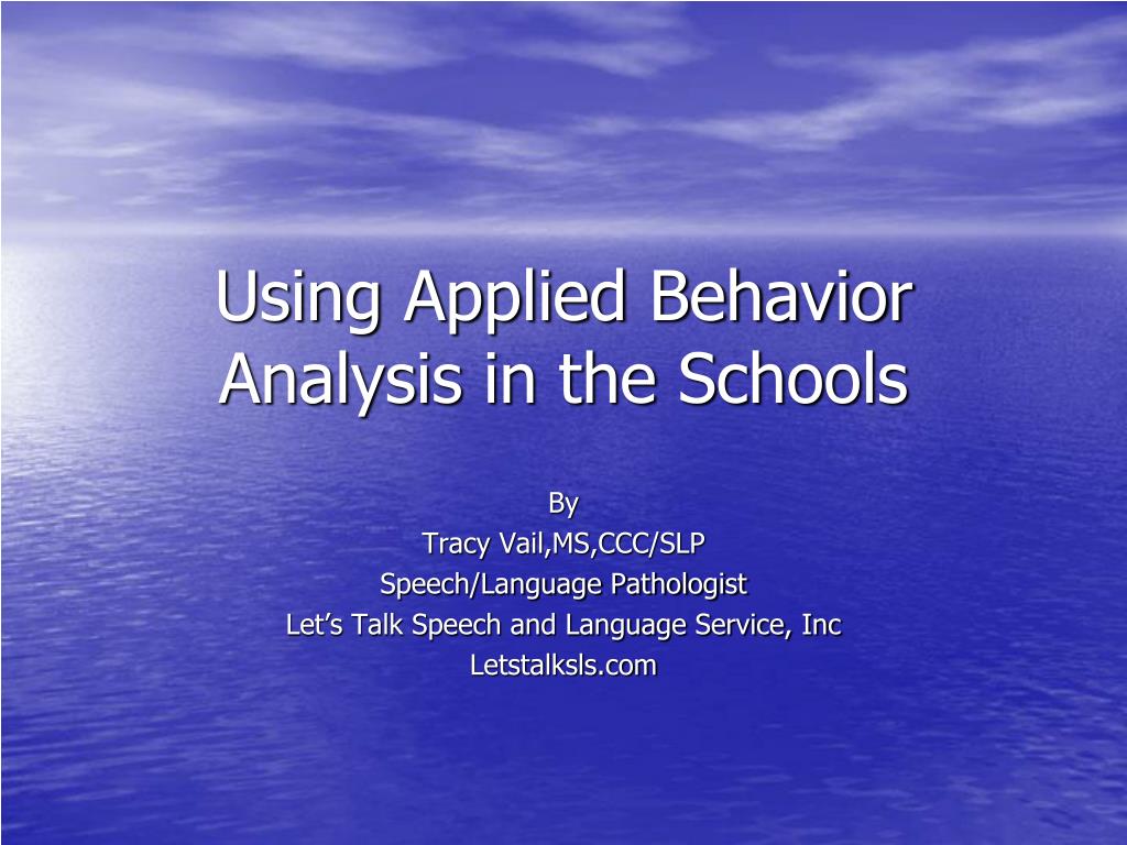 PPT Using Applied Behavior Analysis in the Schools PowerPoint
