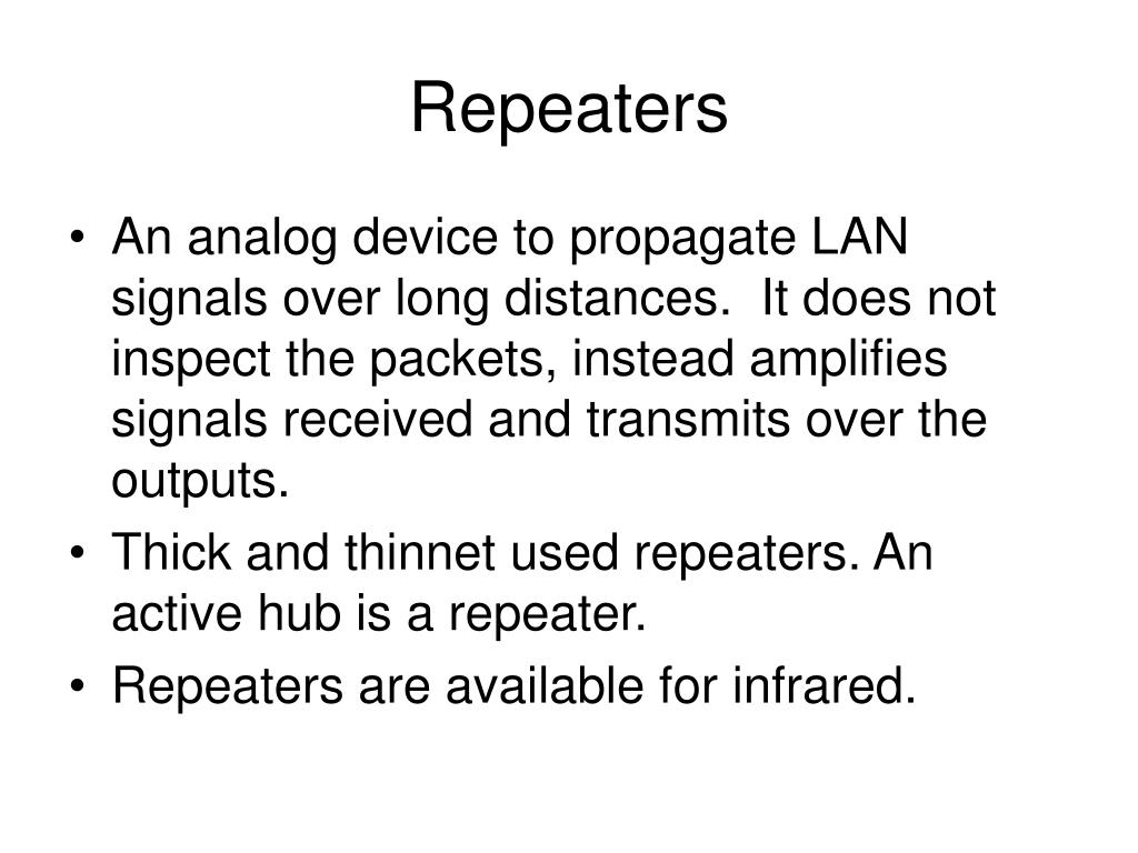 PPT 17LAN extensions Fiber Modems, Repeaters, Bridges and Switches