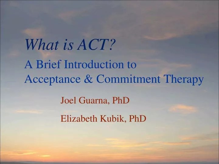 PPT A Brief Introduction to Acceptance & Commitment Therapy