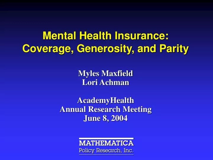 PPT Mental Health Insurance Coverage, Generosity, and Parity