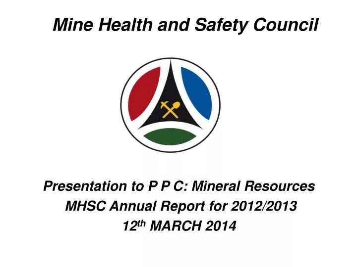 PPT Mine Health and Safety Council PowerPoint Presentation, free