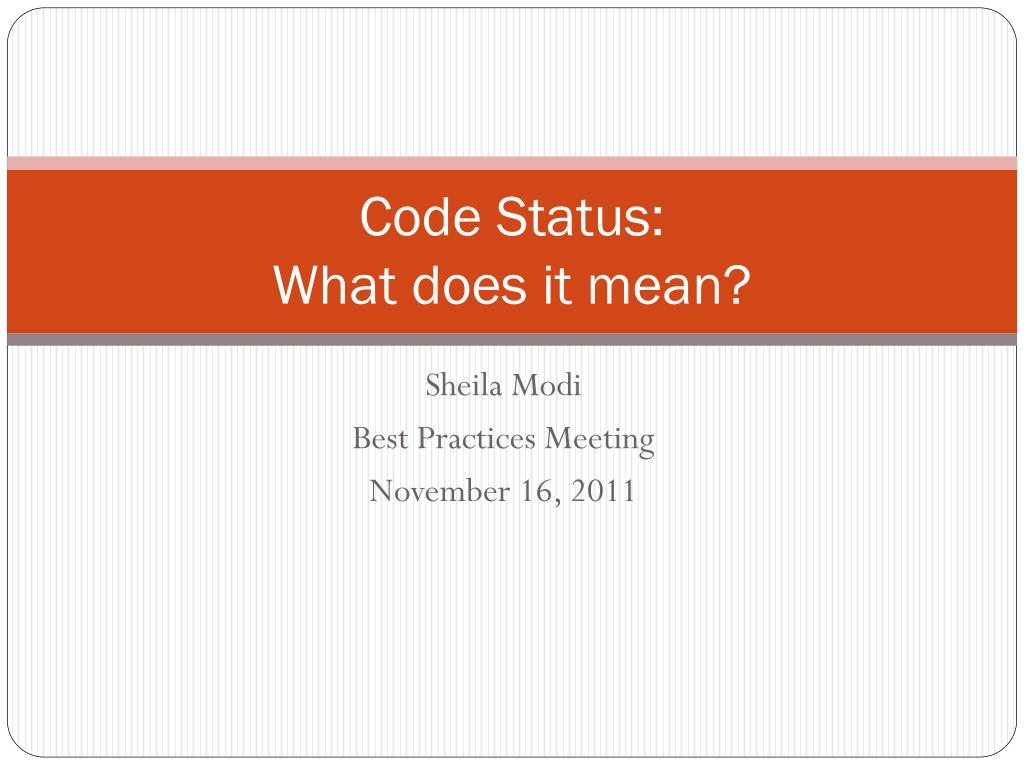 PPT Code Status What does it mean? PowerPoint Presentation, free
