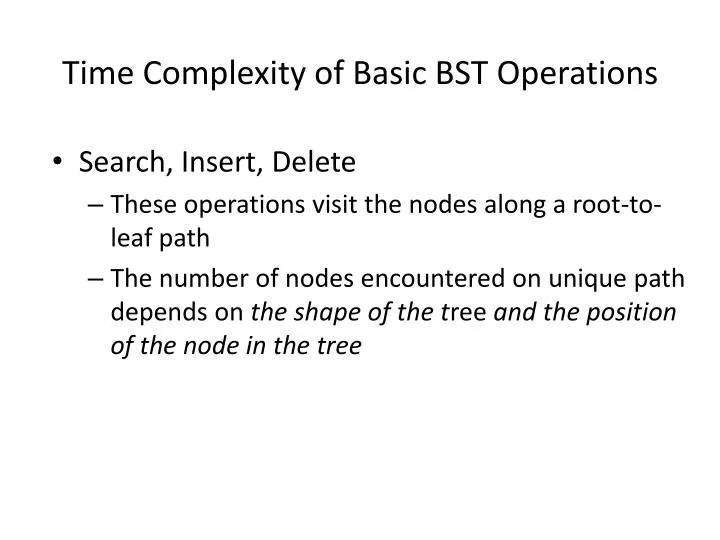 PPT Time Complexity of Basic BST Operations PowerPoint Presentation