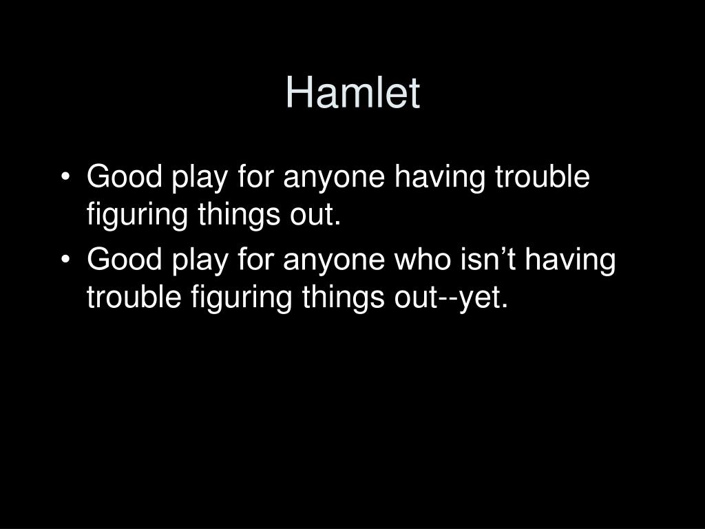 PPT What is Hamlet about? PowerPoint Presentation, free download ID
