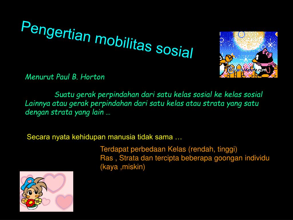 Mobilitas Sosial Menurut Paul Horton adalah gerak perpindahan dari