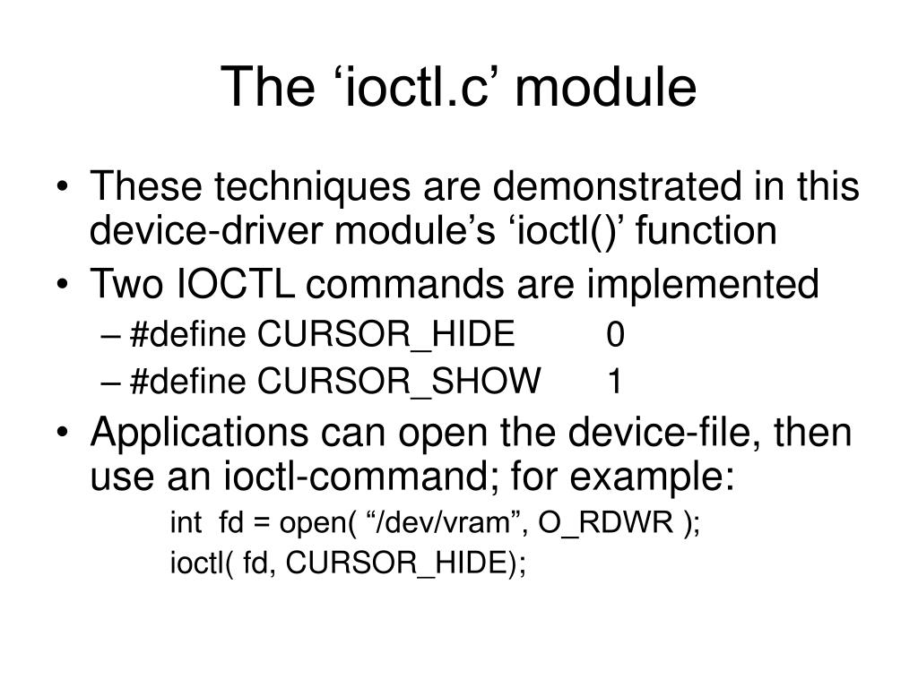 PPT The ‘ioctl’ driverfunction PowerPoint Presentation, free