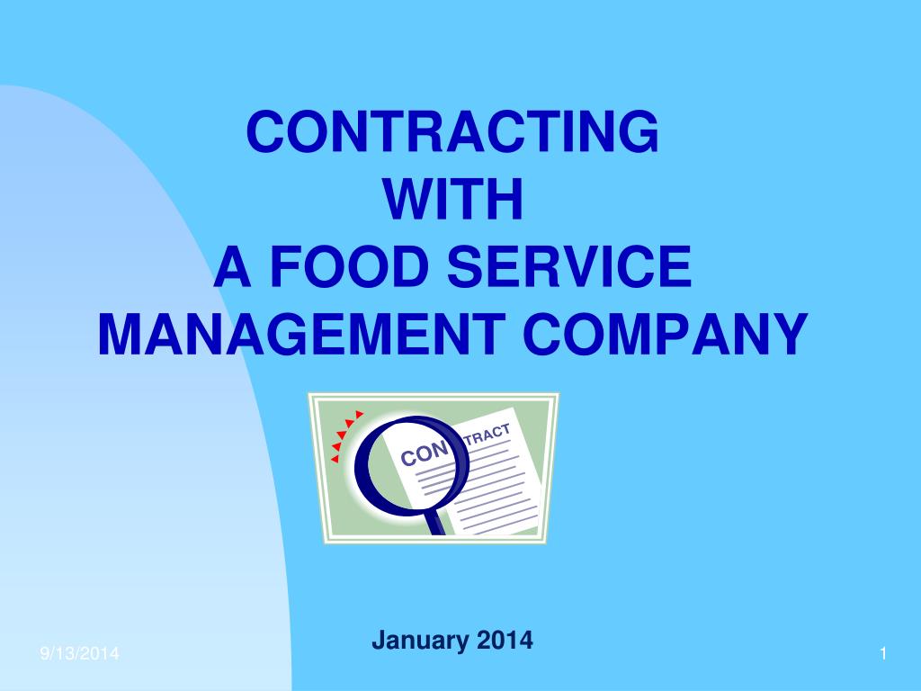 PPT CONTRACTING WITH A FOOD SERVICE MANAGEMENT COMPANY January 2014